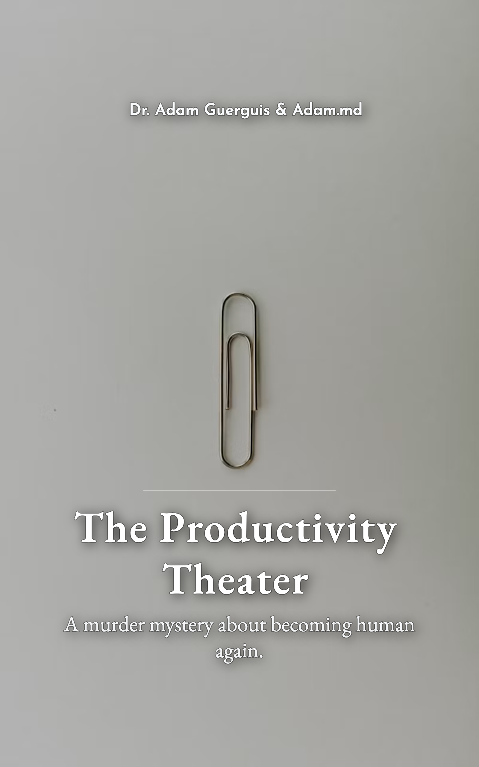 Cover of The Productivity Theater — a digital book about AI, work, and authenticity